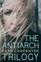 [The Antiarch Trilogy 01] • The Antiarch Trilogy